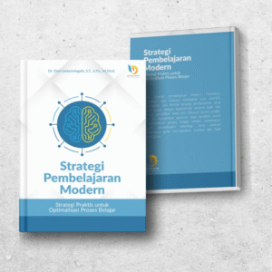 Strategi Pembelajaran Modern (Strategi Praktis Untuk Optimalisasi Proses Belajar)