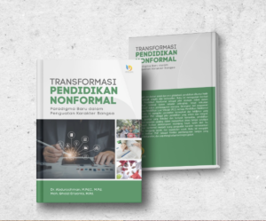 Transformasi Pendidikan Nonformal: Paradigma Baru dalam Penguatan Karakter Bangsa